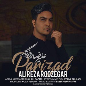 دانلود آهنگ جدید علیرضا روزگار پریزاد