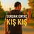 سردار اورتاج - Kis Kis