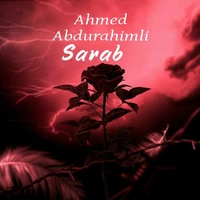 آلبوم احمد عبدالرحیمی سراب ( ریمیکس )