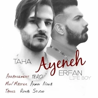 عرفان لایف بوی و طاها آیینه