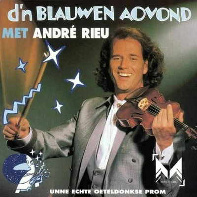 آلبوم آندره ریو D'n Blauwen Aovond