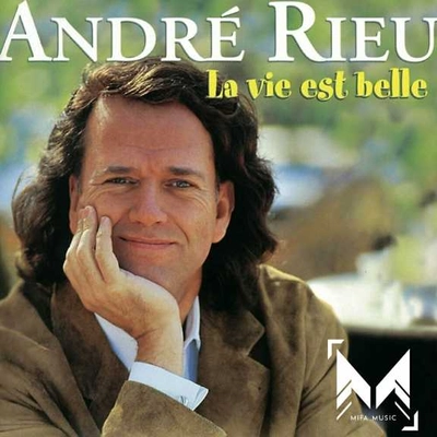 آلبوم آندره ریو  La Vie Est Belle