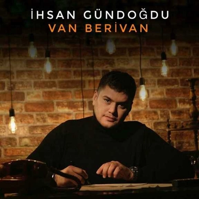 آلبوم احسان گون دوغدو Van Berivan