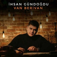 آلبوم احسان گون دوغدو Van Berivan
