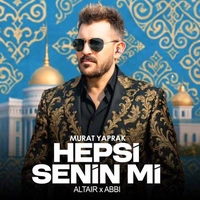 مورات یاپراک  Hepsi Senin Mi