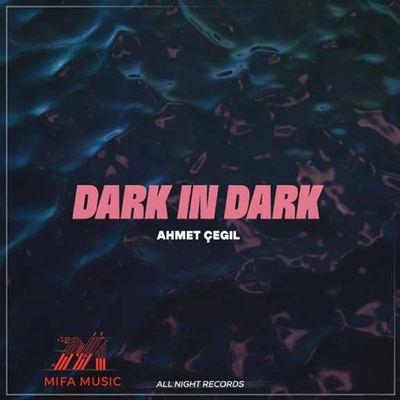 احمد چگیل تاریکی در تاریکی