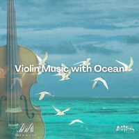 آلبوم جهان موسیقی خواب عمیق زیبا Violin Music with Ocean