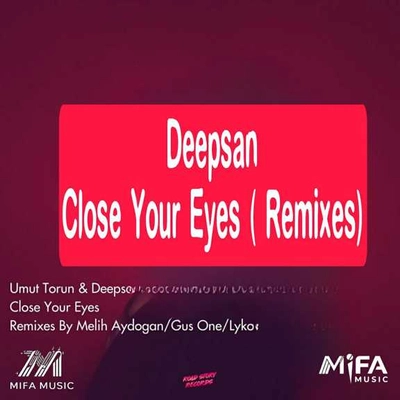 دیپسان چشماتو ببند ( ریمیکس )