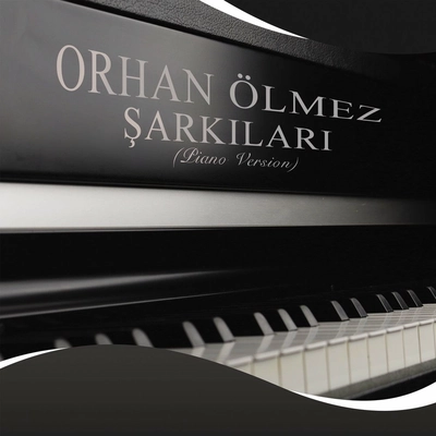آلبوم اورهان اولمز Orhan Olmez Sarkilari( piano version)