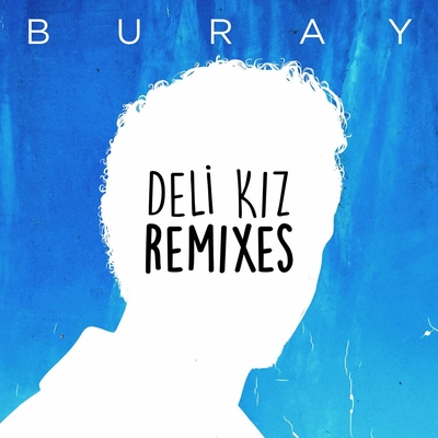 آلبوم بورای Deli kiz (Remixes)
