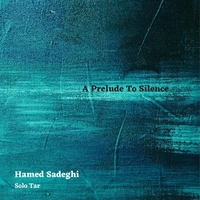 آلبوم حامد صادقی پیش درآمدی بر سکوت